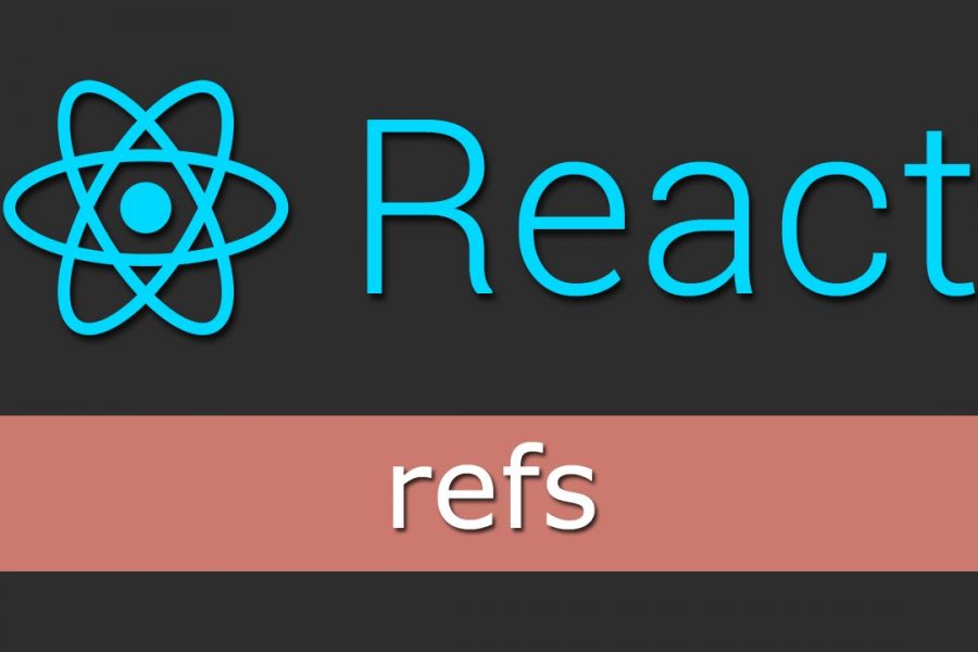React.js – How to use Refs in React.js